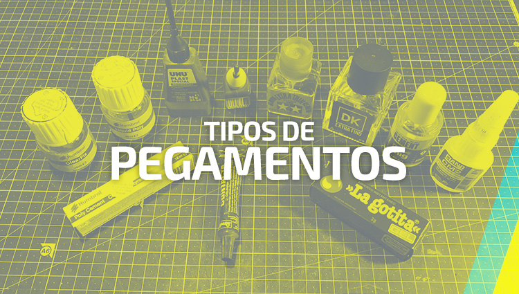 Tipos de pegamentos, cuando conviene usar cada uno?