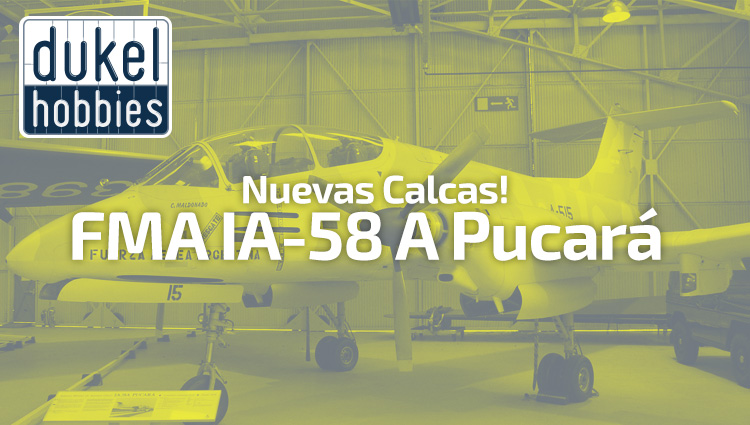 Nuevas Calcas Pucará Malvinas 1/72 – Dukel Hobbies