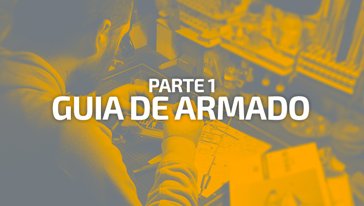Guía de armado desde cero! – Parte 1