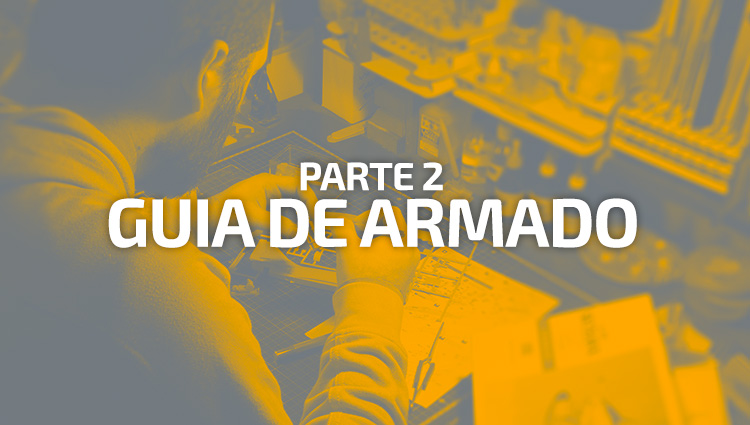 Guía de armado desde cero! – Parte 2