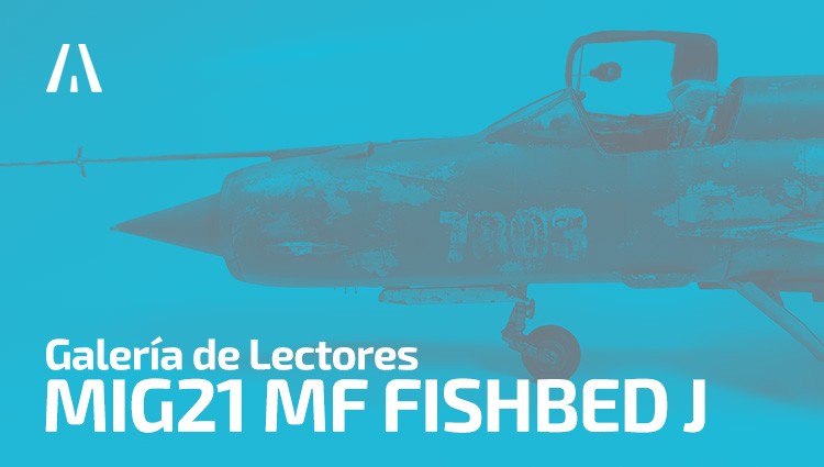 Galería de lectores: Mig-21 MF Fishbed J