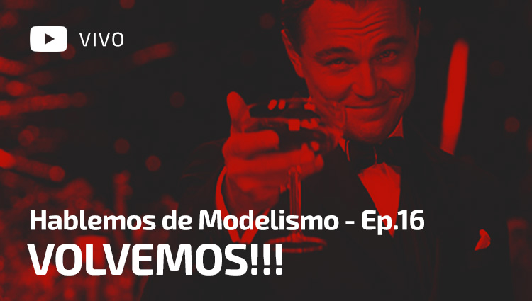 Hablemos de Modelismo Ep.16 – En vivo por Youtube!