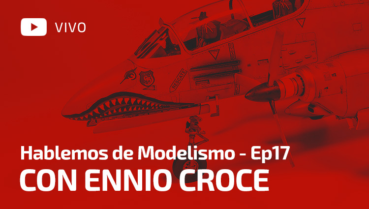 Hablemos de Modelismo Ep.17 – En vivo por Youtube!