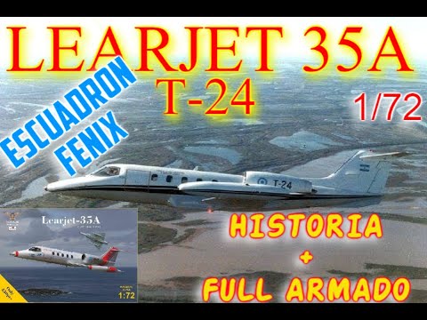 Learjet 35A escuadron Fenix 1/72 Historia-armado